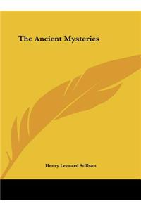 The Ancient Mysteries