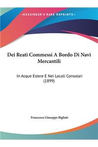 Dei Reati Commessi a Bordo Di Navi Mercantili