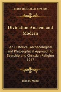 Divination Ancient and Modern