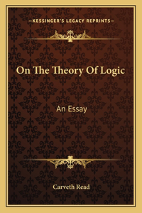 On the Theory of Logic