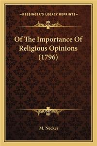 Of The Importance Of Religious Opinions (1796)