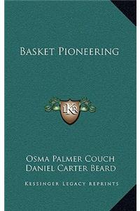 Basket Pioneering