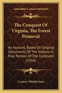 Conquest Of Virginia, The Forest Primeval