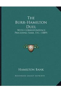 The Burr-Hamilton Duel