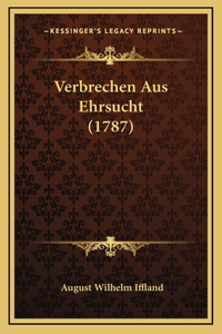 Verbrechen Aus Ehrsucht (1787)