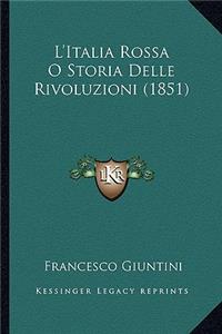 L'Italia Rossa O Storia Delle Rivoluzioni (1851)