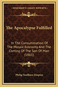 The Apocalypse Fulfilled