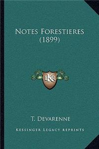 Notes Forestieres (1899)