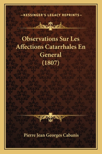 Observations Sur Les Affections Catarrhales En General (1807)
