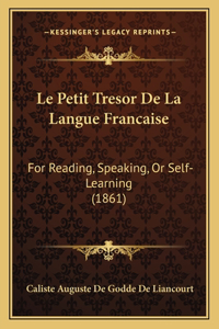 Le Petit Tresor De La Langue Francaise
