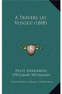 A Travers Les Vosges! (1888)