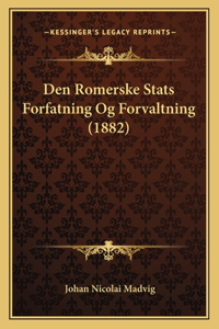 Den Romerske Stats Forfatning Og Forvaltning (1882)