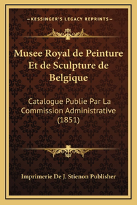 Musee Royal de Peinture Et de Sculpture de Belgique