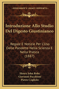 Introduzione Allo Studio Del Digesto Giustinianeo