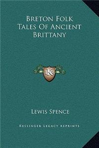 Breton Folk Tales Of Ancient Brittany