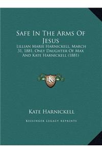 Safe In The Arms Of Jesus
