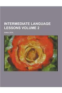 Intermediate Language Lessons Volume 2
