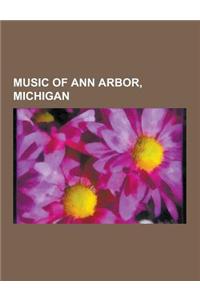 Music of Ann Arbor, Michigan