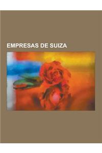 Empresas de Suiza: Stmicroelectronics, Nestle, Abb, Migros, Logitech, Sika AG, Xstrata, Societe Generale de Surveillance, Jaeger-Lecoultr