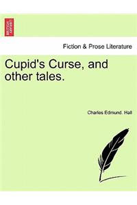 Cupid's Curse, and Other Tales.