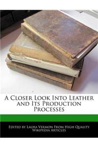 A Closer Look Into Leather and Its Production Processes