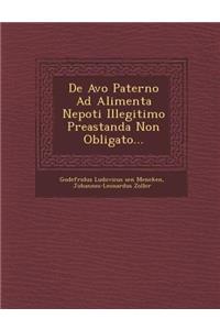 de Avo Paterno Ad Alimenta Nepoti Illegitimo Preastanda Non Obligato...