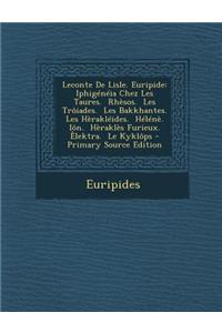 LeConte de Lisle. Euripide