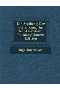 Die Stellung Der Schenkung Im Rechtssystem