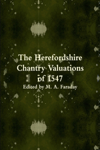Herefordshire Chantry Valuations of 1547