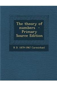 The Theory of Numbers - Primary Source Edition