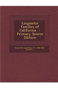 Linguistic Families of California - Primary Source Edition
