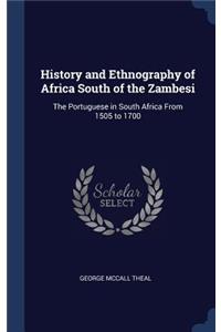History and Ethnography of Africa South of the Zambesi