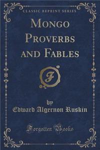 Mongo Proverbs and Fables (Classic Reprint)