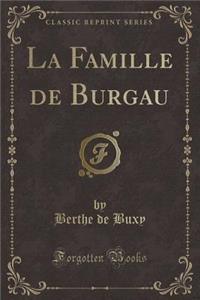 La Famille de Burgau (Classic Reprint)