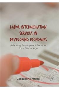 Labor Intermediation Services in Developing Economies