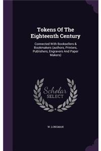 Tokens Of The Eighteenth Century