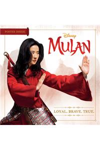 Mulan: Loyal. Brave. True.