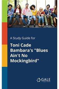 A Study Guide for Toni Cade Bambara's 