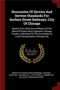 Discussion of Service and Service Standards for Surface Street Railways, City of Chicago