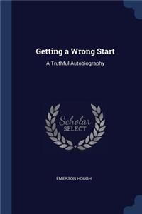 Getting a Wrong Start
