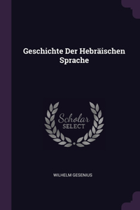 Geschichte Der Hebräischen Sprache