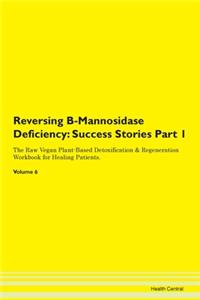 Reversing B-Mannosidase Deficiency