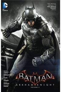 Batman: Arkham Knight Vol. 2: The Official Prequel to the Arkham Trilogy Finale