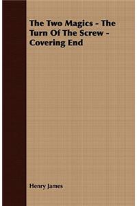 The Two Magics - The Turn Of The Screw - Covering End