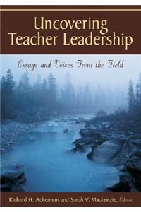 Uncovering Teacher Leadership