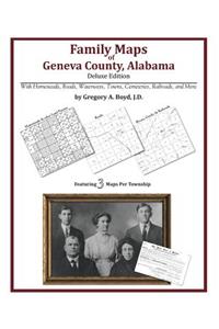 Family Maps of Geneva County, Alabama, Deluxe Edition