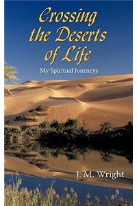Crossing the Deserts of Life