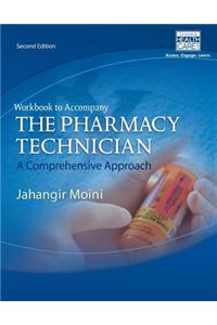 Workbook for Moini's The Pharmacy Technician: A Comprehensive Approach