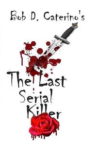 Last Serial Killer
