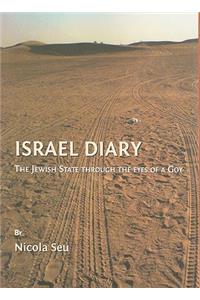 Israel Diary: The Jewish State Through the Eyes of a Goy